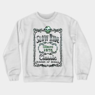 SLOW RIDE WHISKEY LABEL Crewneck Sweatshirt